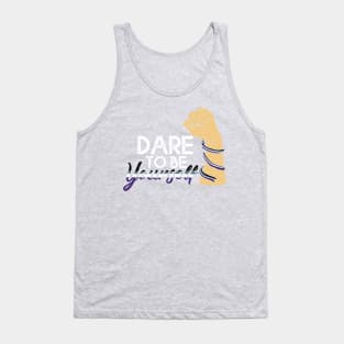 Dare To be Youself awareness Asexual Pride LGBT Gift Tank Top